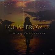 Louise Browne If You Only