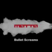 Bullet Screams Matta