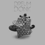 Dreum Donk