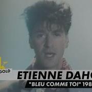 Eacute Tienne Daho Bleu Comme Toi