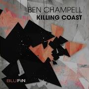 Killing Coast Robin Hirte Remix Ben Champell