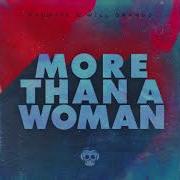 More Than A Woman Faustix Will Grands