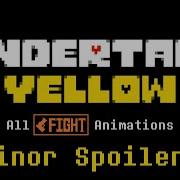 Undertale Yellow All Fight Animations