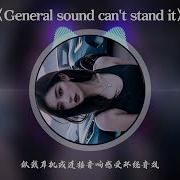 General Sound Can T Stand It