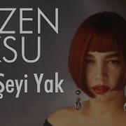 Sezen Aksu Her Şeyi Yak Official Audio