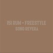 Sono Revera 151 Rum Freestyle