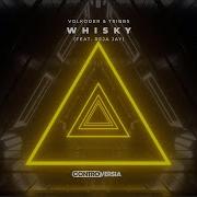 Whisky Feat Reja Jay Volkoder Tribbs