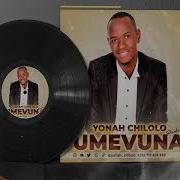 Yona Chilolo Song Umevuna Official Audio Prd By Gs Yona Chilolo Official