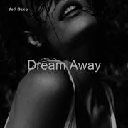 Dream Away Soft Deep