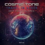 Cosmic Tone Travel In Space Deep Vibration Remix