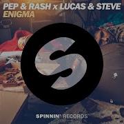 Enigma Extended Mix Pep Rash Lucas Steve