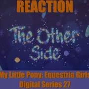 Flash Notion Blind Commentary My Little Pony Equestria Girls Digital Series 27 The Other Side
