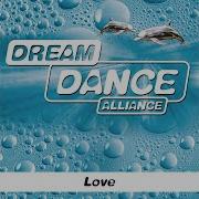 Dream Dance Alliance Love Instrumental Edit