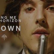 Bring Me The Horizon Drown Bring Me The Horizon