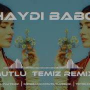 Mutlu Temiz Haydi Haydi Babo Tik Tok Remix