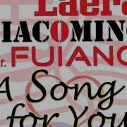 A Song For You Laera Fuiano Giacomino