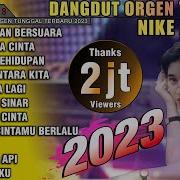Full Album Dangdut Orgen Tunggal Nike Ardilla Bass Jedug 2023 Dangdut Orgen Tunggal