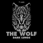 The Wolf Dark Lungs