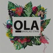 Bakalao Stars Ola