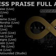 Planetshakers Endless Praise Live 2014 Full Album Praise And Worship