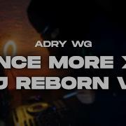 Once More Jj Reborn Adry Wg