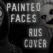 Painted Faces Rus Cover