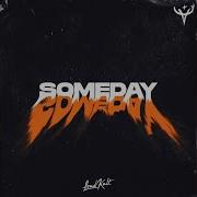 Someday Feat Voyce Edit