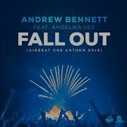 Fall Out Airbeat One Anthem 2015 Feat Angelika Vee Andrew Bennett