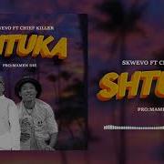 Squevo Ft Chief Killer Shtuka Official Audio Squevo