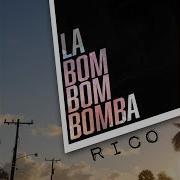 Rico La Bom Bom Bomba