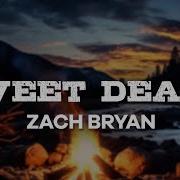 Zach Bryan Sweet Deann