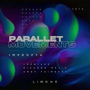 Parallet Movements Improptu Andy Peimbert Remix