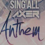 Axer Anthem