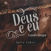 Leandro Borges Deus E Eu Letra Leandro Borges