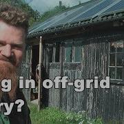 Living Off Grid In The Uk Episode 1