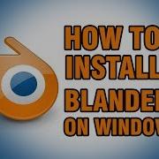 How To Get And Install Blender 2 79 On Windows 7 8 And 10