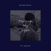 Through My Eyes Feat Saelah Jeremy Anderson Quan B