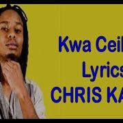 Chris Kaiga Kwa Ceiling Lyrics Word 4 Word