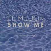 Show Me Feat Mischa Violin Valentï Dj Nil Anthony El Mejor