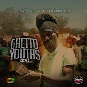 Sizzla Ghetto Youths