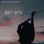 Soft Deep Hilaldeep Soft Deep 2024