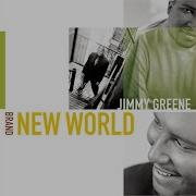 Jimmy Greene Never Let Me Go