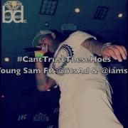 Can T Trust Deez Feat Iamsu Ad Young Sam