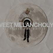 Sweet Melancholy