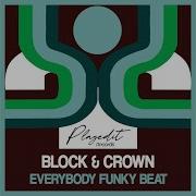 Block Crown Don T Criticize Originablock Crown Everybody Funky Beat