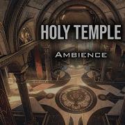 Holy Temple Sacred Ambience 1 Hour