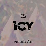 Icy Itzy Acapella