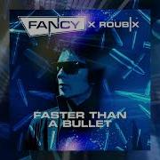 Fancy Roubix Faster Than A Bullet