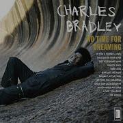 Charles Bradley In You I Found A Love Feat Menahan Street Band