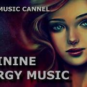 432Hz Music Balance Female Energy Activate Feminine Energy